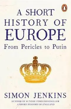 Short History of Europe - Simon Jenkins