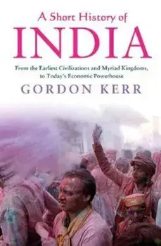 Short History Of India/Gordon Kerr