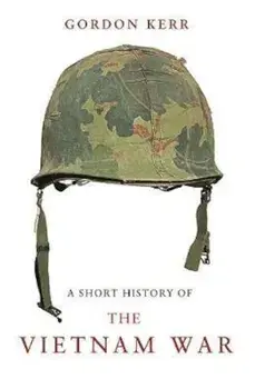 Short History Of The Vietnam War, Paperback/Gordon Kerr