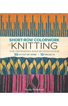 Short-Row Colorwork Knitting: The Definitive Step-By-Step Guide - Woolly Wormhead
