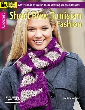 Short Row Tunisian Fashion, Paperback/Leisure Arts