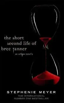 Short Second Life Of Bree Tanner. An Eclipse Novella, Paperback/Stephenie Meyer