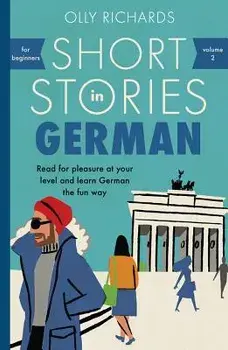Short Stories in German for Beginners, Paperback/Olly Richards