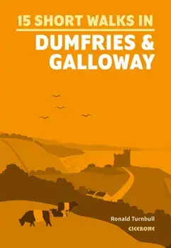 Short Walks in Dumfries and Galloway, Paperback/Ronald Turnbull
