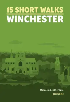 Short Walks Winchester, Paperback/Malcolm Leatherdale