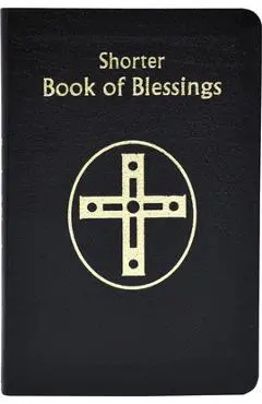 Shorter Book of Blessings - International Commission On English In T