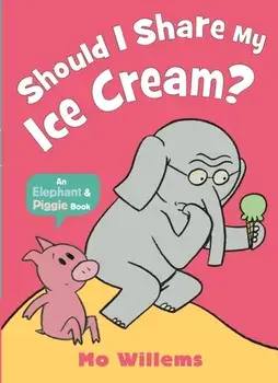 Should I Share My Ice Cream?, Paperback/Mo Willems