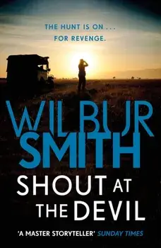 Shout at the Devil, Paperback/Wilbur Smith