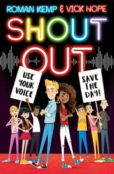 Shout Out: Use Your Voice, Save the Day, Paperback/Vick Hope