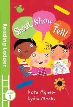 Shout Show and Tell!, Paperback/Kate Agnew