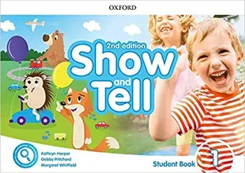 Show and Tell. Level 1. Student Book Pack/Gabby Pritchard, Margaret Whitfield and Kathryn Harper