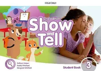 Show and Tell. Level 3. Student Book Pack with access card app pack/Gabby Pritchard, Margaret Whitfield and Kathryn Harper