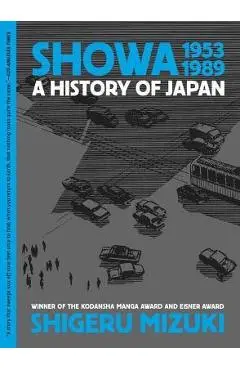 Showa 1953-1989: A History of Japan - Shigeru Mizuki