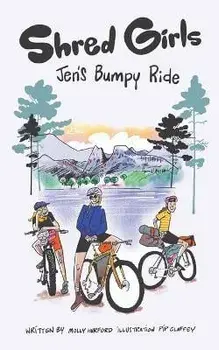 Shred Girls: Jen's Bumpy Ride, Paperback/Molly Hurford