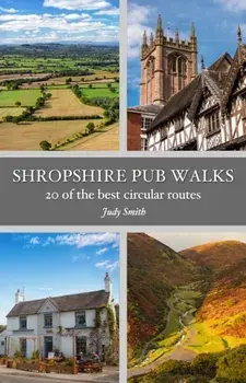 Shropshire Pub Walks. 20 of the best circular walks, Paperback/Judy Smith