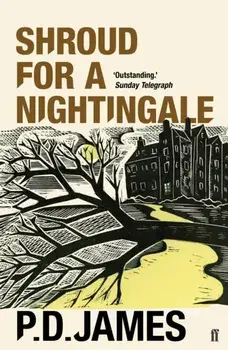 Shroud for a Nightingale, Paperback/P. D. James
