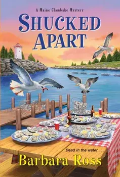 Shucked Apart, Paperback/Barbara Ross
