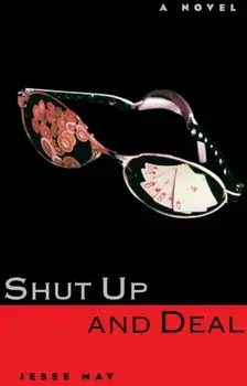 Shut Up and Deal, Paperback/Jesse May