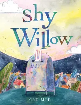Shy Willow, Hardcover/Cat Min