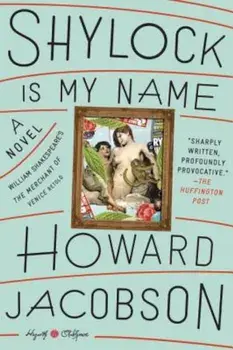 Shylock Is My Name, Paperback/Howard Jacobson