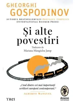 Si alte povestiri/Gheorghi Gospodinov