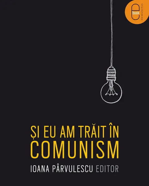 Si eu am trait in comunism (pdf)