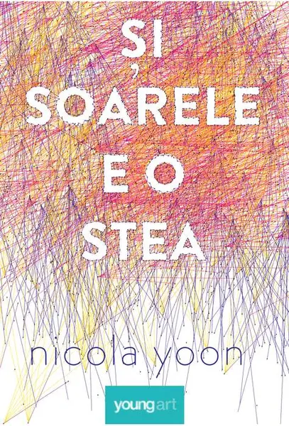 Si soarele e o stea | Nicola Yoon