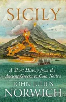 Sicily, Paperback/John Julius Norwich