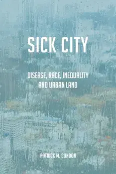Sick City, Paperback/Patrick Condon
