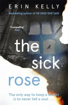 Sick Rose, Paperback/Erin Kelly