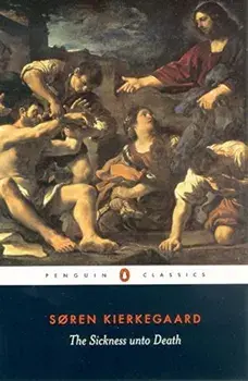 Sickness Unto Death: A Christian Psychological Exposition of Edification & Awakening by Anti-CLI, Paperback/Soren Kierkegaard