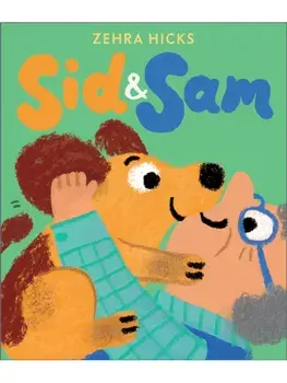 Sid and Sam, Hardback/Zehra Hicks