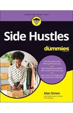 Side Hustles for Dummies - Alan R. Simon