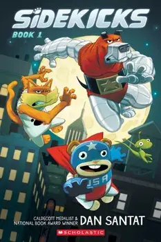 Sidekicks, Paperback/Dan Santat