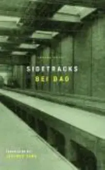 Sidetracks, Paperback/Bei Dao