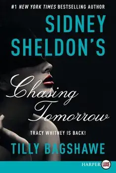 Sidney Sheldon's Chasing Tomorrow, Paperback/Sidney Sheldon