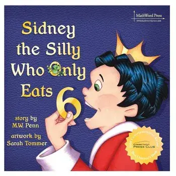 Sidney the Silly Who Only Eats 6, Paperback/Mw Penn