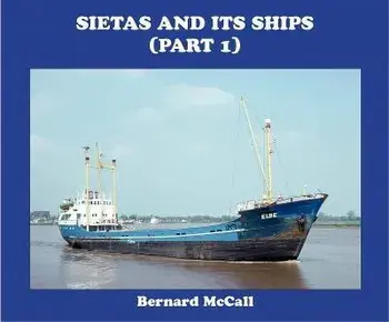 SIETAS AND ITS SHIPS (part 1), Hardback/BERNARD McCALL