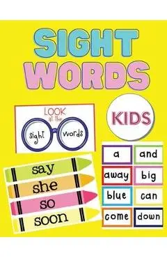 Sight Words For Kids: 100 Sight Words Kindergarten Workbook Ages 4-8 - Learn to Read Adventure for Toddlers - Learning Activity Book for Kid - Laura Bidden