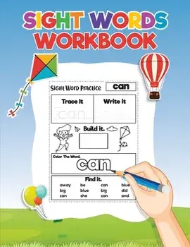 Sight Words for Kids Learning to Write and Read: Activity Workbook to Learn, Trace and Practice The Most Common High Frequency Words For Kids Learning/***
