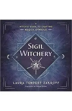 Sigil Witchery - Laura Tempest Zakroff