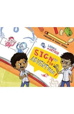 Sign Up for Adventure!: The Doodling Duo Vs. Spaghetti Monster - Lavanya Karthik