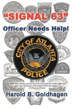 Signal 63: Officer Needs Help, Paperback/Harold B. Goldhagen