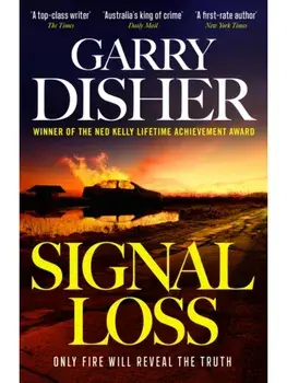Signal Loss. Hal Challis Investigation 7, Main, Paperback/Garry Disher