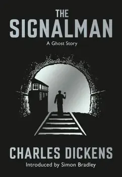 Signalman. A Ghost Story, Paperback/Charles Dickens
