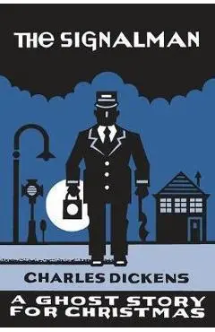 Signalman - Charles Dickens