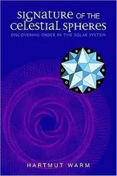 Signature of the Celestial Spheres. Discovering Order in the Solar System, Paperback/Hartmut Warm