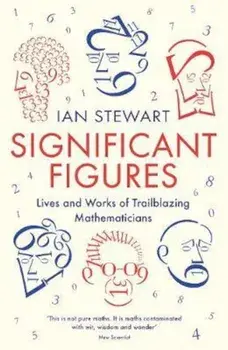 Significant Figures, Paperback/Ian Stewart
