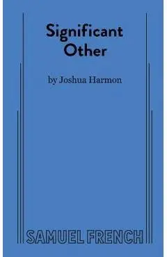 Significant Other - Joshua Harmon