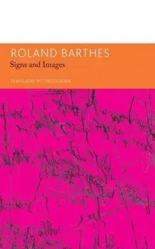 Signs and Images - Writings on Art, Cinema and Photography, Paperback/Chris Turner